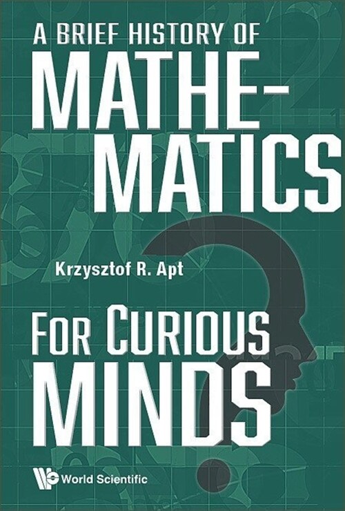 A Brief History of Mathematics for Curious Minds (Paperback)