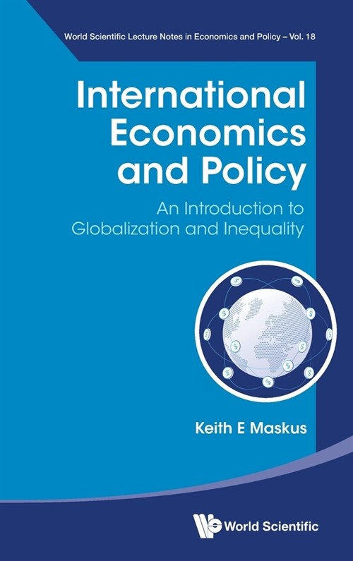 International Economics and Policy: An Introduction to Globalization and Inequality (Hardcover)