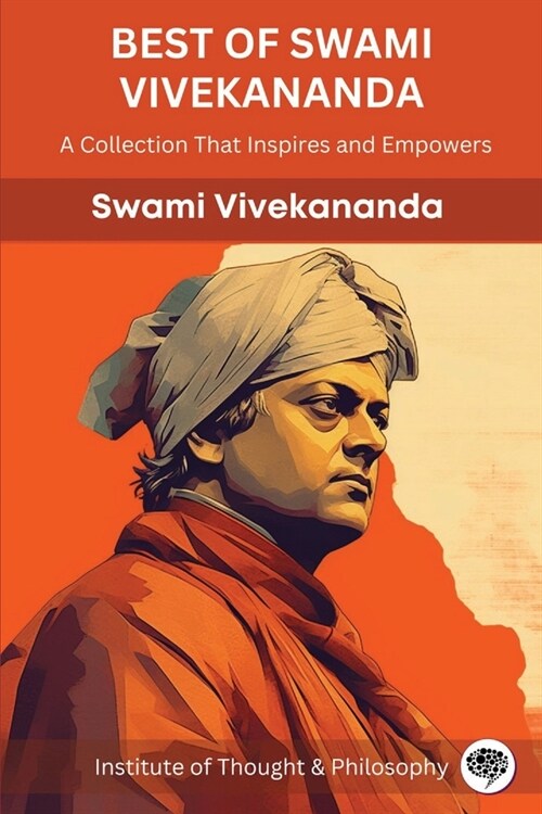 Best of Swami Vivekananda: A Collection That Inspires and Empowers (Paperback)