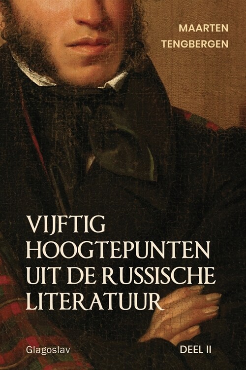 Vijftig hoogtepunten uit de Russische literatuur: Deel 2: 20e Eeuw (Paperback)