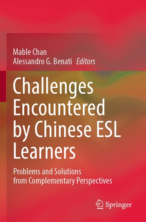 Challenges Encountered by Chinese ESL Learners: Problems and Solutions from Complementary Perspectives (Paperback, 2022)