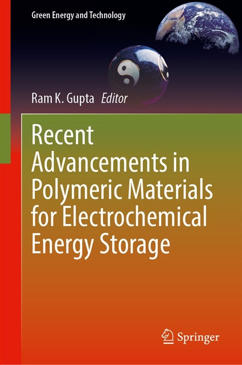 Recent Advancements in Polymeric Materials for Electrochemical Energy Storage (Hardcover, 2023)