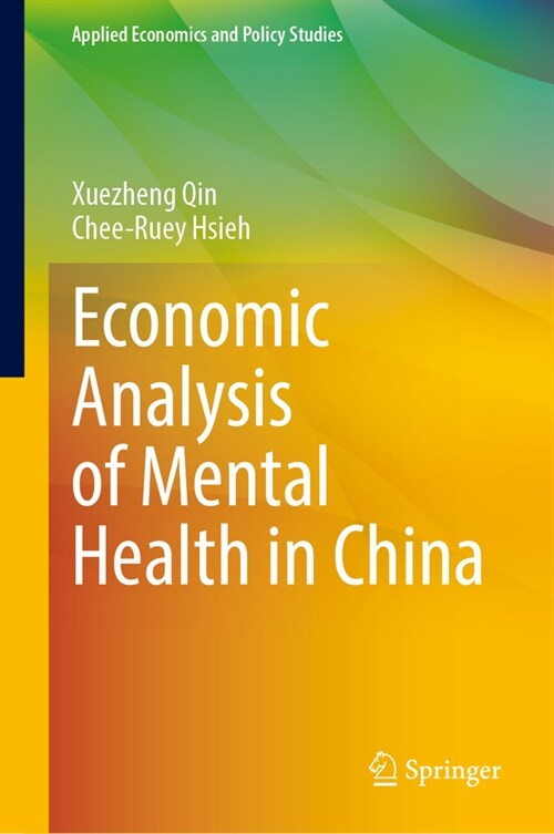 Economic Analysis of Mental Health in China (Hardcover, 2023)