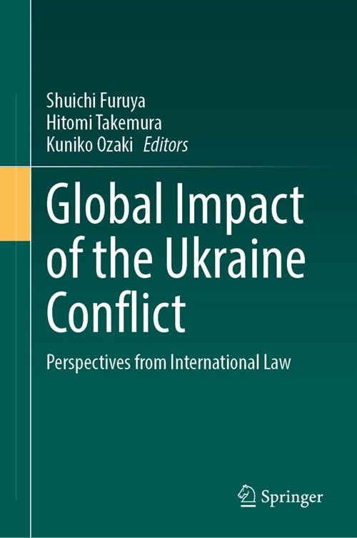 Global Impact of the Ukraine Conflict: Perspectives from International Law (Hardcover, 2023)