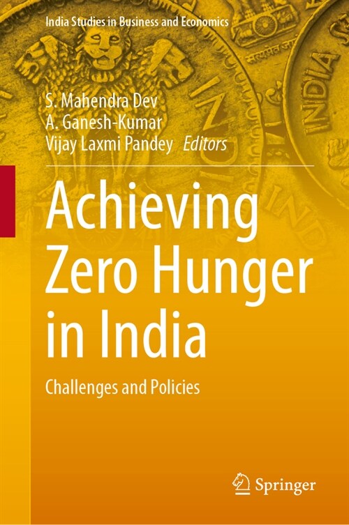 Achieving Zero Hunger in India: Challenges and Policies (Paperback, 2024)