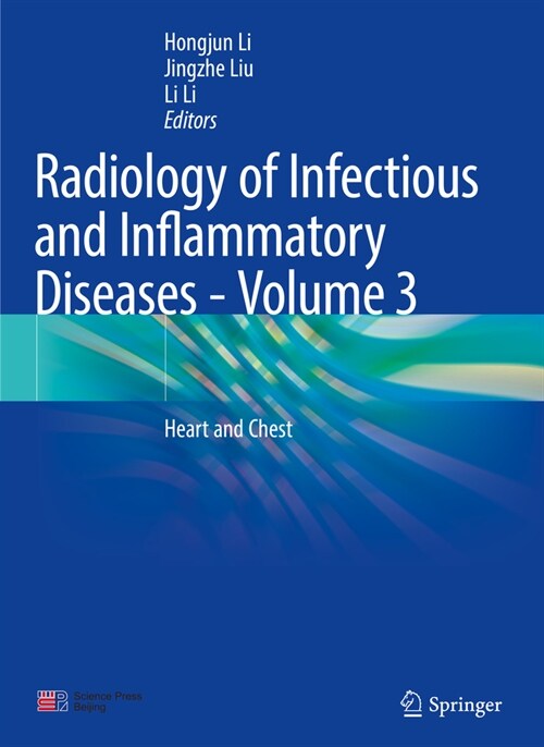 Radiology of Infectious and Inflammatory Diseases - Volume 3: Heart and Chest (Hardcover, 2023)