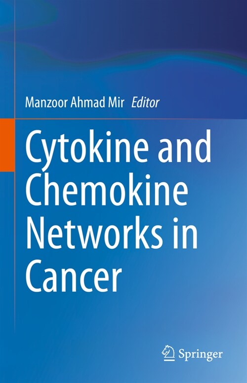 Cytokine and Chemokine Networks in Cancer (Hardcover, 2023)