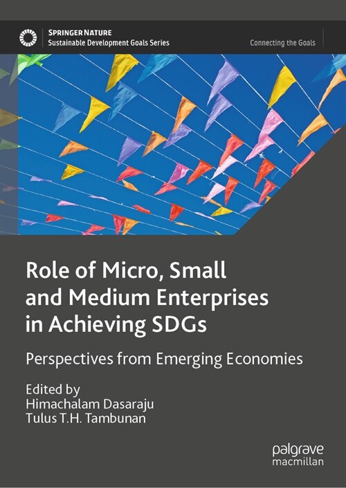 Role of Micro, Small and Medium Enterprises in Achieving Sdgs: Perspectives from Emerging Economies (Hardcover, 2023)