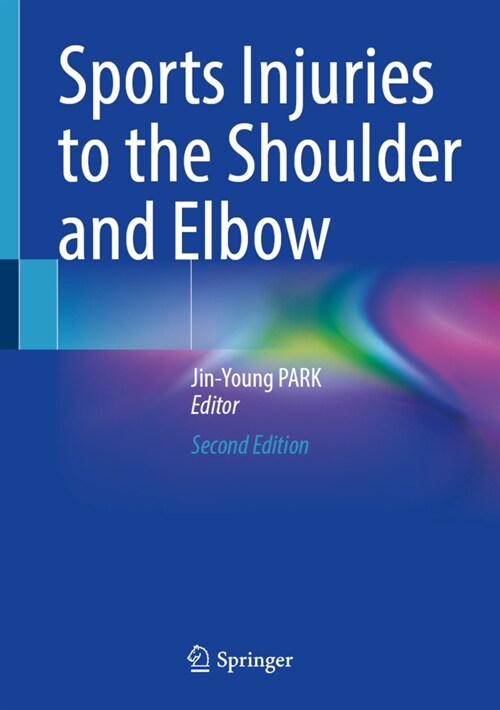 Sports Injuries to the Shoulder and Elbow (Hardcover, 2, 2024)