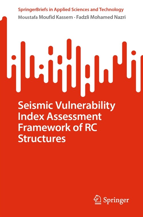 Seismic Vulnerability Index Assessment Framework of Rc Structures (Paperback, 2023)