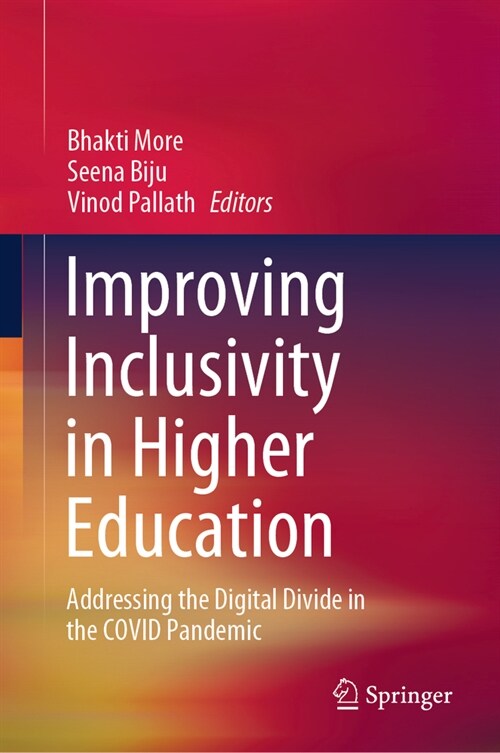 Improving Inclusivity in Higher Education: Addressing the Digital Divide in the Covid Pandemic (Hardcover, 2023)