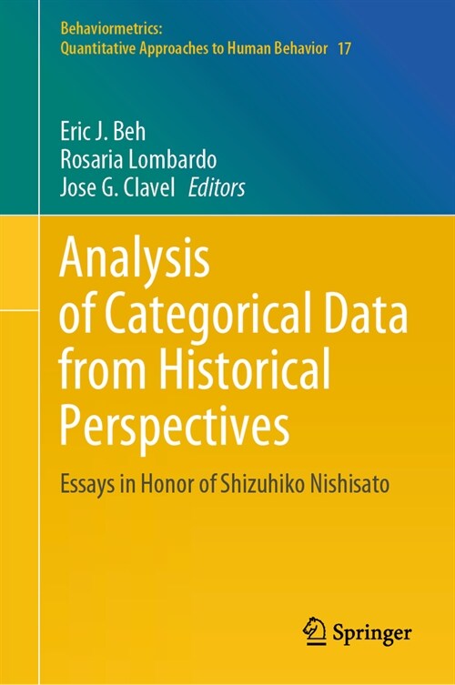 Analysis of Categorical Data from Historical Perspectives: Essays in Honour of Shizuhiko Nishisato (Hardcover, 2023)