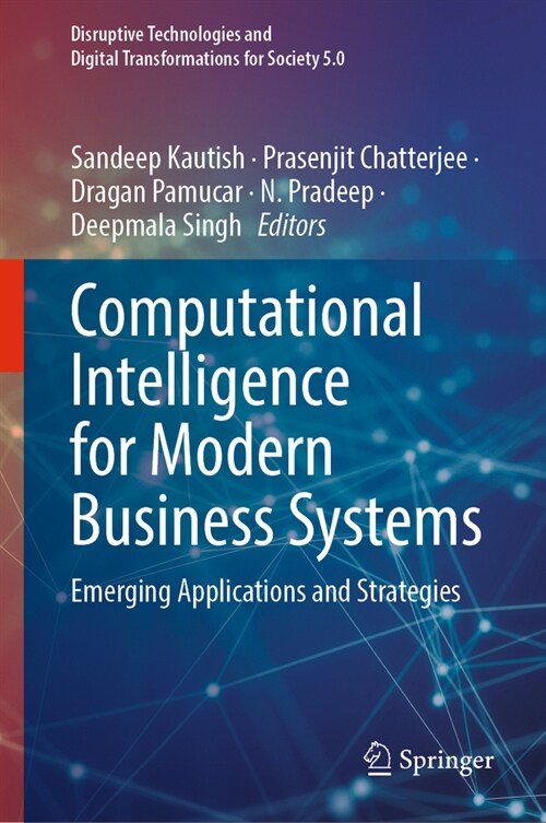 Computational Intelligence for Modern Business Systems: Emerging Applications and Strategies (Hardcover, 2024)