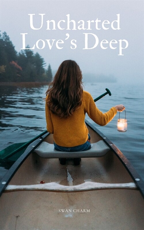 Uncharted Loves Deep (Paperback)