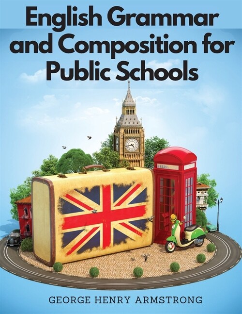 English Grammar and Composition for Public Schools (Paperback)