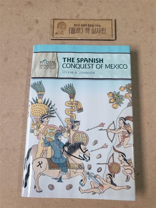 [중고] The Spanish Conquest of Mexico (Library Binding)
