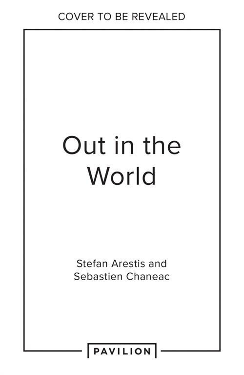 Out In the World : The Gay Guide to Travelling with Pride (Hardcover)