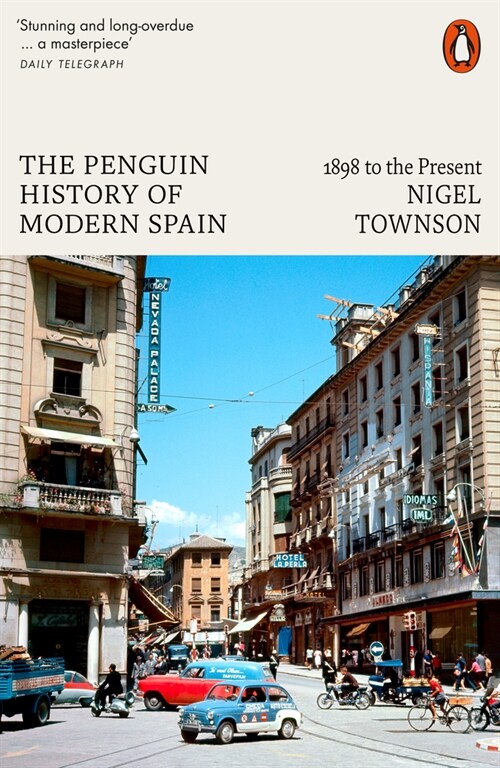 The Penguin History of Modern Spain : 1898 to the Present (Paperback)