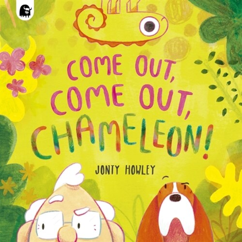 COME OUT, COME OUT, CHAMELEON! (Paperback)