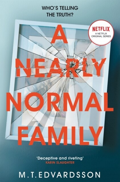 A Nearly Normal Family : A Gripping, Page-turning Thriller with a Shocking Twist - now a major Netflix TV series (Paperback)