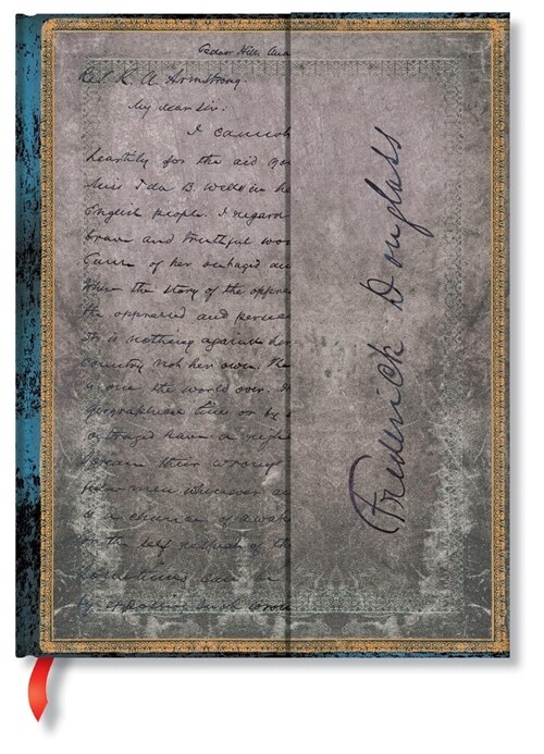 Frederick Douglass, Letter for Civil Rights (Embellished Manuscripts Collection) Ultra Lined Hardcover Journal (Hardcover)