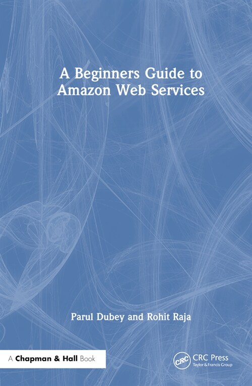 A Beginners Guide to Amazon Web Services (Paperback, 1)
