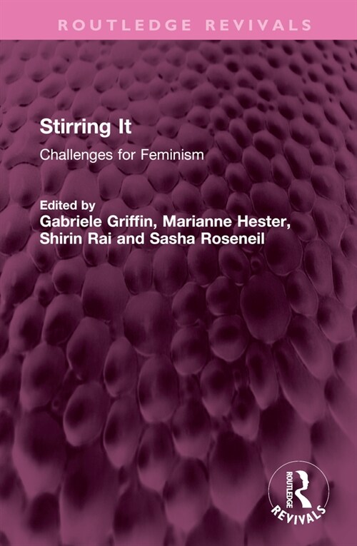 Stirring It : Challenges for Feminism (Hardcover)