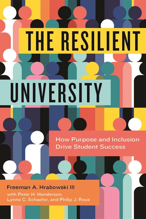 The Resilient University: How Purpose and Inclusion Drive Student Success (Hardcover)