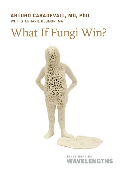 What If Fungi Win? (Paperback)