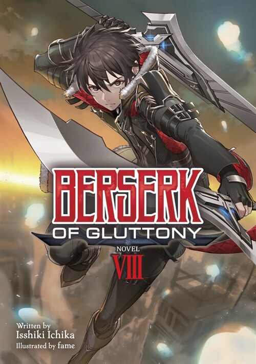 Berserk of Gluttony (Light Novel) Vol. 8 (Paperback)