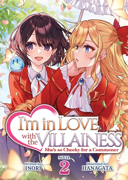 Im in Love with the Villainess: Shes so Cheeky for a Commoner (Light Novel) Vol. 2 (Paperback)