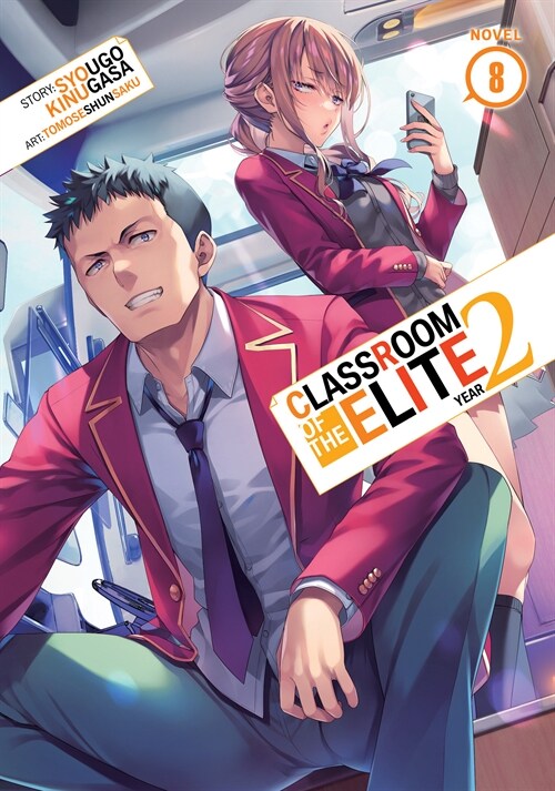 Classroom of the Elite: Year 2 (Light Novel) Vol. 8 (Paperback)