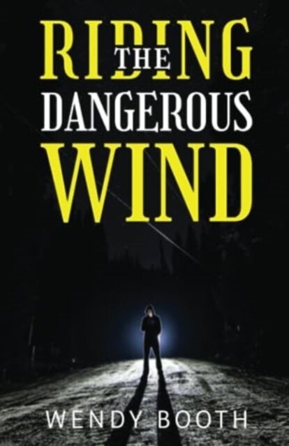 Riding the Dangerous Wind (Paperback)