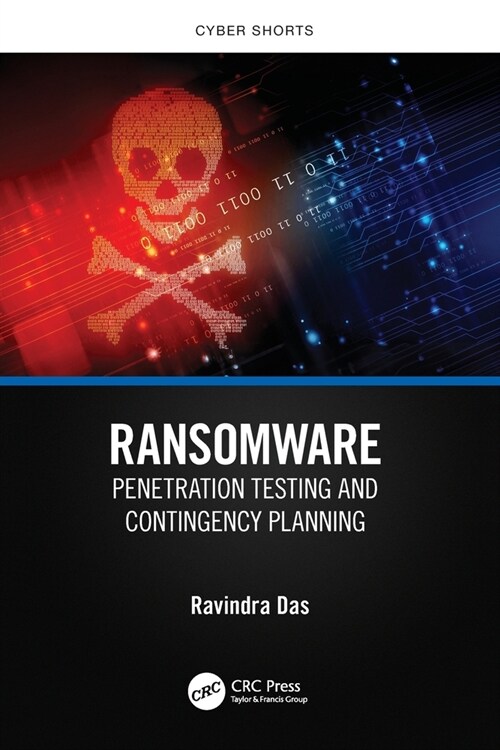 Ransomware : Penetration Testing and Contingency Planning (Paperback)