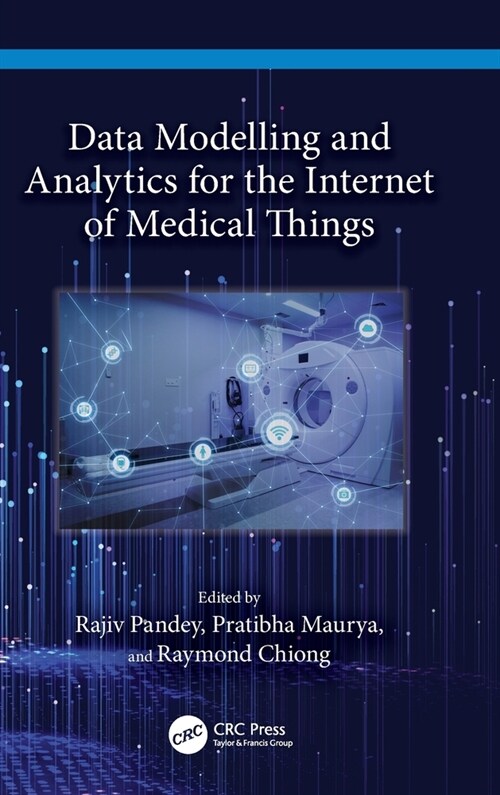 Data Modelling and Analytics for the Internet of Medical Things (Hardcover, 1)