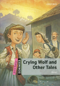 Dominoes: Quick Starter: Crying Wolf and Other Tales (Paperback)