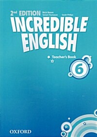 Incredible English: 6: Teachers Book (Paperback, 2 Revised edition)