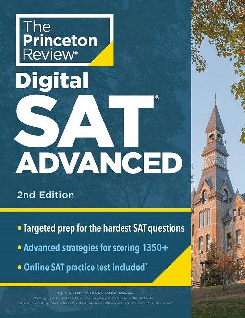 Princeton Review Digital SAT Advanced, 2nd Edition: Prep & Practice for the Hardest Question Types on the SAT (Paperback, 2)