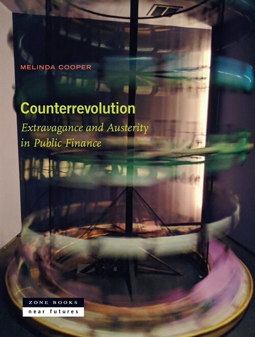 Counterrevolution: Extravagance and Austerity in Public Finance (Hardcover)