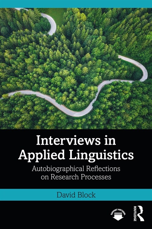 Interviews in Applied Linguistics : Autobiographical Reflections on Research Processes (Paperback)