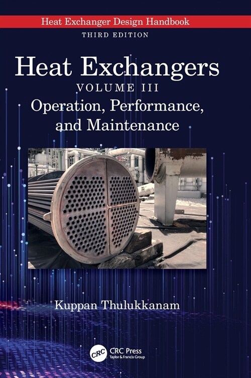 Heat Exchangers : Operation, Performance, and Maintenance (Hardcover)