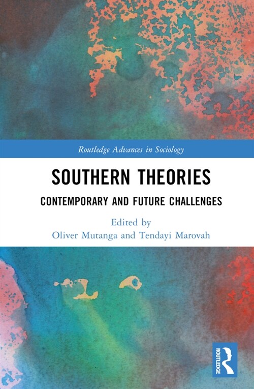 Southern Theories : Contemporary and Future Challenges (Hardcover)