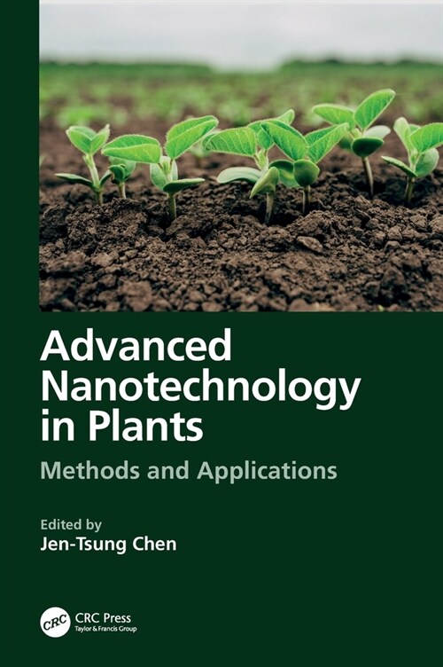 Advanced Nanotechnology in Plants : Methods and Applications (Hardcover)