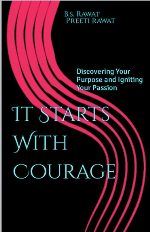 It Starts With Courage (Paperback)