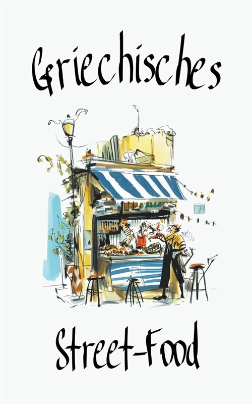 Griechisches Street-Food (Paperback)