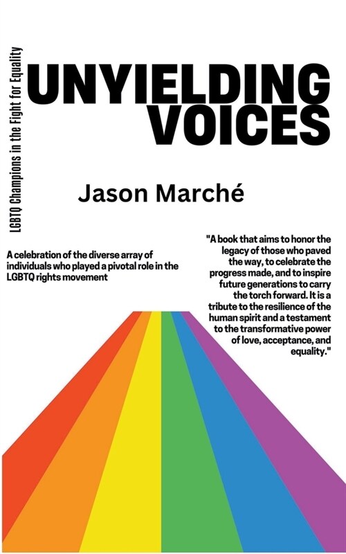 Unyielding Voices: LGBTQ Champions in the Fight for Equality (Paperback)