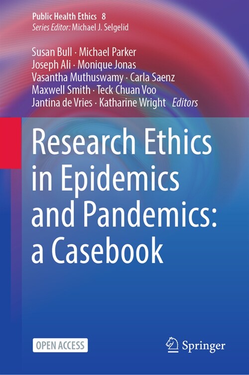 Research Ethics in Epidemics and Pandemics: A Casebook (Paperback, 2024)