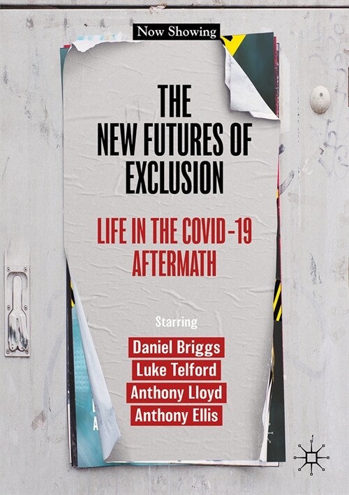 The New Futures of Exclusion: Life in the Covid-19 Aftermath (Paperback, 2023)