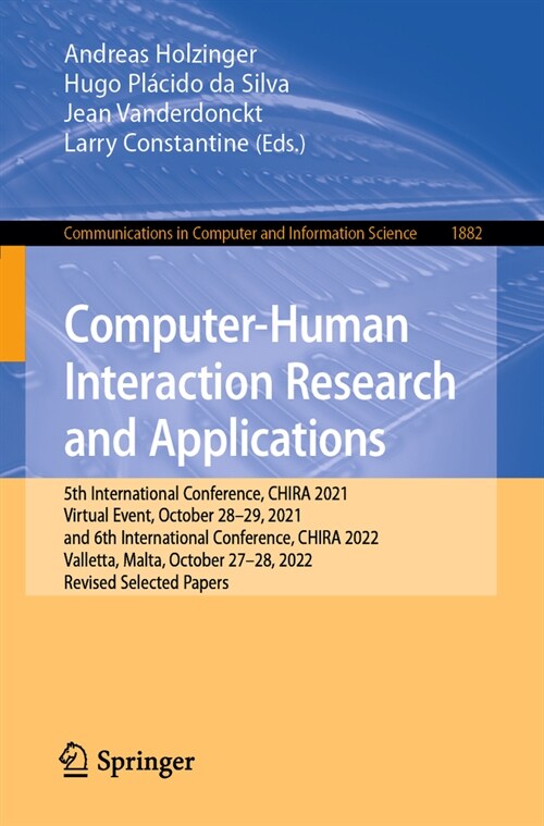 Computer-Human Interaction Research and Applications: 5th International Conference, Chira 2021, Virtual Event, October 28-29, 2021, and 6th Internatio (Paperback, 2023)