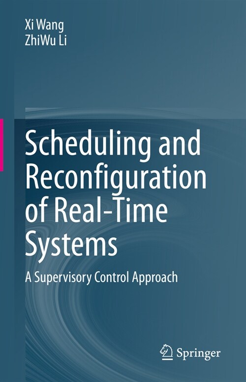 Scheduling and Reconfiguration of Real-Time Systems: A Supervisory Control Approach (Hardcover, 2023)